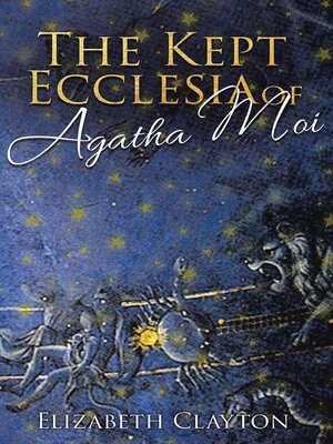 cover image of THE KEPT ECCLESIA OF Agatha Moi